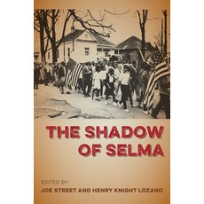 The Shadow of Selma Paperback, University Press of Florida, English, 9780813068442