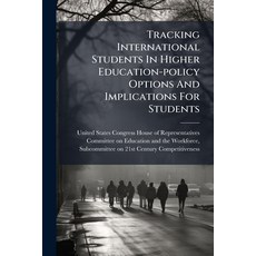 (영문도서)Tracking International Students In Higher Education-policy Options And Implicati... Paperback, Hutson Street Press, English, 9781024277500