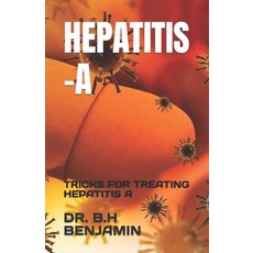 (영문도서) Hepatitis -A: Tricks for Treating Hepatitis a Paperback, Independently Published, English, 9798399707273
