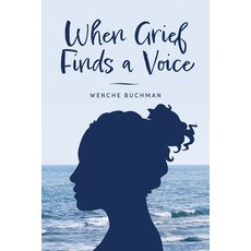(영문도서)When Grief Finds a Voice Paperback, Boldbooks, English, 9788230370643