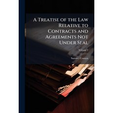 (영문도서)A Treatise of the Law Relative to Contracts and Agreements Not Under Seal: With... Paperback, Nabu Press, English, 9781145488106