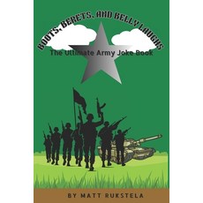 (영문도서)Boots Berets and Belly Laughs: The Ultimate Army Joke Book Paperback, Independently Published, English, 9798267481502