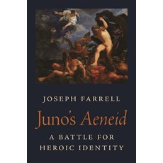 Juno's Aeneid: A Battle for Heroic Identity Hardcover, Princeton University Press, English, 9780691211169