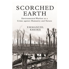 (영문도서) Scorched Earth: Environmental Warfare as a Crime Against Humanity and Nature Paperback, Princeton University Press, English, 9780691200125