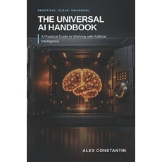 (英文圖書)The Universal AI Handbook: A Practical Guide to Working with Artificial Intellig... 平裝版, Independently Published, 英文