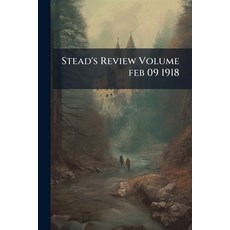 (영문도서)Stead's Review Volume feb 09 1918 Paperback, Nabu Press, English, 9781176993426