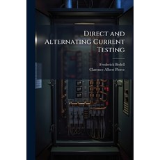 (영문도서)Direct and Alternating Current Testing Paperback, Nabu Press, English, 9781146213981