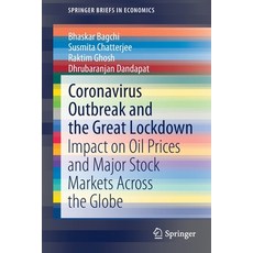 Outbreak and the Great Lockdown: Impact on Oil Prices and Major Stock Markets Across the... Paperback, Springer