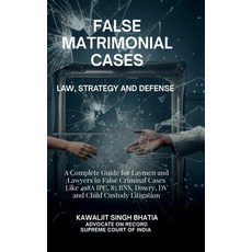 (영문도서)False Matrimonial Cases: Law Strategy & Defense - A Complete Guide for Laymen a... Hardcover, Notion Press, English, 9798901763001