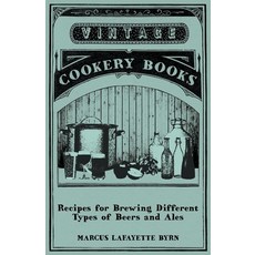 (영문도서) Recipes for Brewing Different Types of Beers and Ales Paperback, Deutsch Press, English, 9781446533949