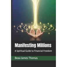 (英文圖書)Manifesting Millions: A Spiritual Guide to Financial Freedom 平裝版, Independently Published, 英文
