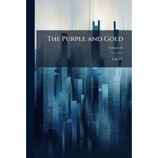 (영문도서)The Purple and Gold; Volume 23 Paperback, Nabu Press, English, 9781144826077