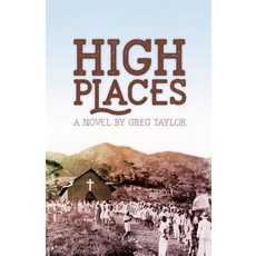 High Places Paperback, Greg Taylor