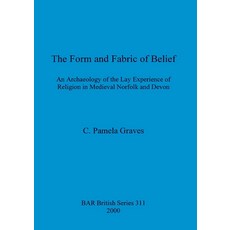 (영문도서) The Form and Fabric and Belief Paperback
