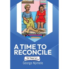 (영문도서) A Time to Reconcile: A Play for Children Paperback, Peacock Writers Series, English, 9789956540181
