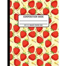 (영문도서) Composition Book Graph Paper 5x5: Trendy Strawberry Back to School Quad Writing Notebook for ... Paperback, Independently Published, English, 9781082894947
