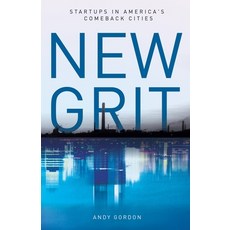 (영문도서) New Grit: Startups in America's Comeback Cities Paperback, New Degree Press, English, 9781641373067