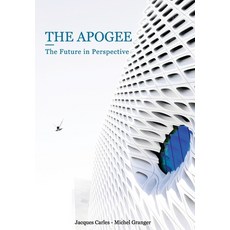 The Apogee: The Future in Perspective Paperback, Editions Pygmasoft, English, 9782491709037
