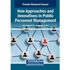 (영문도서)New Approaches and Innovations in Public Personnel Management Paperback, Igi Global Scientific Publi..., English, 9798337322162
