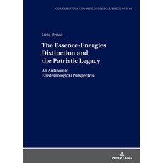 (外文書)The Essence-Energies Distinction and the Patristic Legacy: An Antinomic Epistemol... Hardcover, Peter Lang Gmbh, Internatio..., English