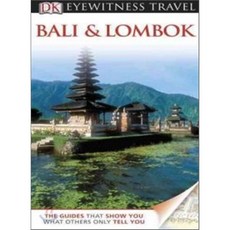 Dk Eyewitness Travel Guide: Bali and Lombok, DK Publishing