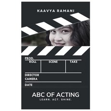 (영문도서)ABC of Acting: Learn. Act. Shine. Paperback, Independently Published, English, 9798298867504