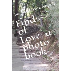 (영문도서) Finds of Love: a photo book Paperback, Independently Published, English, 9798629939719