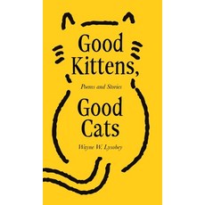 (英文圖書)Good Kittens Good Cats 精裝版, Wayne W. Lysobey, English, Hardcover