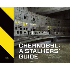 Chernobyl: A Stalkers' Guide Hardcover, Fuel