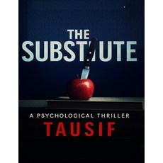 (英文圖書)The Substitute: Lesson #1: Everyone is replaceable. 平裝版, Independently Published, 英文