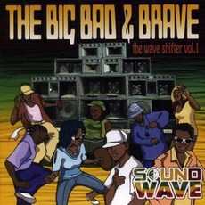 Sound Wave Big & Brave Volume 1 SWCD001 Sound Wave JPN Japan