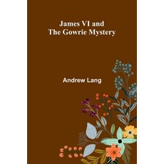 (英文圖書)James Vi And The Gowrie Mystery 平裝版, Alpha Edition, 英文