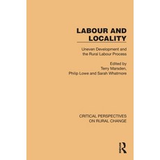 (영문도서) Labour and Locality: Uneven Development and the Rural Labour Process Paperback, Routledge, English, 9781032497044