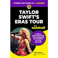 (英文圖書)Taylor Swift's Eras Tour in a Nutshell: A Billion-Dollar Spectacle That Celebrat... 平裝版, Mindspark Publishing, 英文