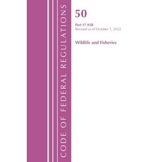 (영문도서) Code of Federal Regulations Title 50 Wildlife and Fisheries 17.95(b) Revised as of October ... Paperback, Bernan Press, English, 9781636713526