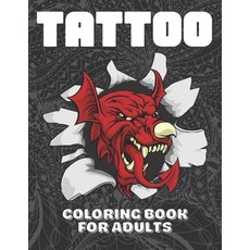 Tattoo Coloring Book for Adults: Over 80 Coloring Pages for Relaxation with Dragons Skulls Monster... Paperback, Independently Published, English, 9798584945299