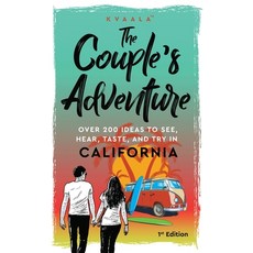 The Couple's Adventure - Over 200 Ideas to See Hear Taste and Try in California: Make Memories Th... Hardcover, Kvaala, English, 9789916962510