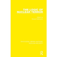 The Logic of Nuclear Terror Hardcover, Routledge, English, 9780367532451
