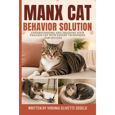 (英文圖書)Manx Cat Behavior Solution: Understanding and Training Your Tailless Cat with Ex... 平裝版, Independently Published, 英文
