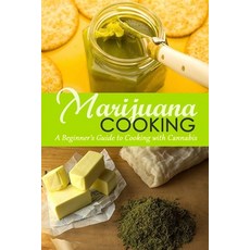 Marijuana Cooking: A Beginner's Guide to Cooking with Cannabis: Gift Ideas for Holiday Paperback, Independently Published, English, 9798565696875