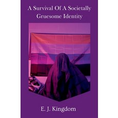 (영문도서)Survival of a societally gruesome Identity Paperback, Writers Den Press, English, 9798231518005