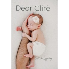 (영문도서) Dear Clirè Paperback, Independently Published, English, 9798333569271