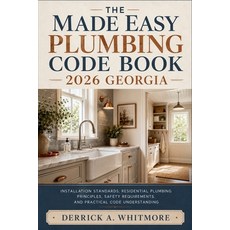 (영문도서)The Made Easy Plumbing Code Book 2026 Georgia: Installation Standards Residenti... Paperback, Independently Published, English, 9798198447806 Independently Published, English, 9798198447806