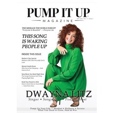 (영문도서)Pump It Up Magazine: Dwayna Litz Cover Music Motivation Mindset Wellness & Su... Paperback, Pump It Up Magazine, English, 9798295827082 Pump It Up Magazine, English, 9798295827082
