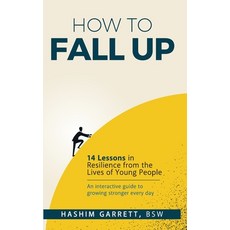 (英文圖書)How to Fall Up: 14 Lessons in Resilience from the Lives of Young People 精裝版, Hmg Publishing, 英文