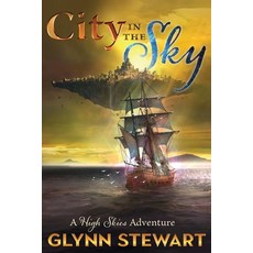 (영문도서) City in the Sky Paperback, Faolan's Pen Publishing Inc., English, 9781989674314