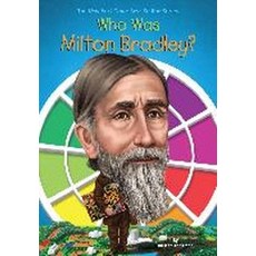 Who Was Milton Bradley?:, Grosset & Dunlap