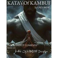 (영문도서) Kata's Of KAMBUF Disciplines: The Kata's Of KAMBUF Paperback, Independently Published, English, 9798879013344