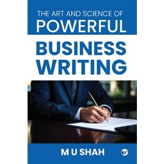 (영문도서) The Art and Science of Powerful Business Writing Paperback, Clever Fox Publishing, English, 9789356486195