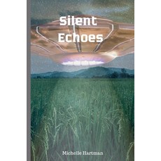 (영문도서) Silent Echoes Paperback, Michelle Hartman, English, 9798330226269